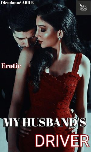 MY HUSBAND'S DRIVER【電子書籍】[ DIEUDONN? ABILE ]