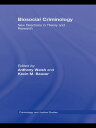 Biosocial Criminology New Directions in Theory and Research