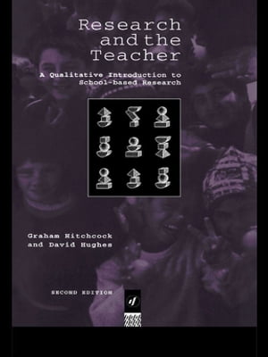 Research and the Teacher A Qualitative Introduct