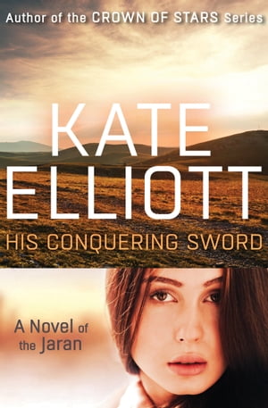 ŷKoboŻҽҥȥ㤨His Conquering SwordŻҽҡ[ Kate Elliott ]פβǤʤ12ߤˤʤޤ