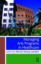 Managing Arts Programs in Healthcare