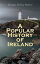 A Popular History of Ireland (Vol. 1&2)