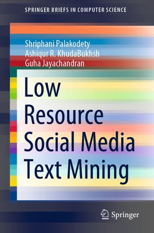 Low Resource Social Media Text Mining