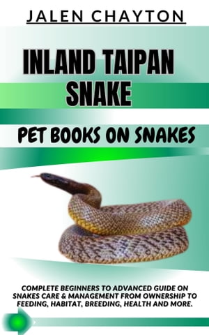 INLAND TAIPAN SNAKE PET BOOKS ON SNAKES