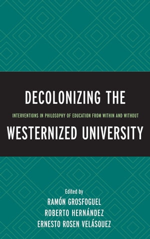 Decolonizing the Westernized University