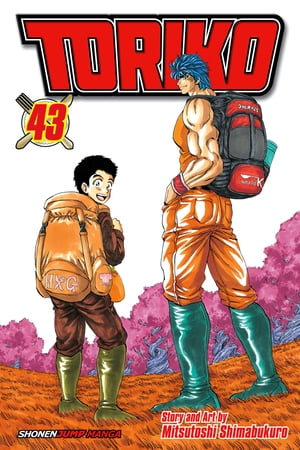 Toriko, Vol. 43 Undiscovered Ingredients!!