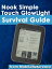 Nook Simple Touch GlowLight Survival Guide: Step-by-Step User Guide for the Nook Simple Touch GlowLight eReader: Getting Started, Using Hidden Features, and Downloading FREE eBooksŻҽҡ[ MobileReference ]