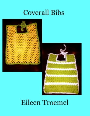 Coverall Bibs【電子書籍】[ Eileen Troemel ]