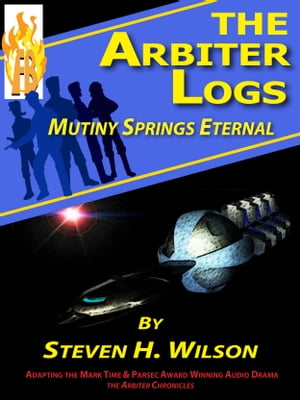 The Arbiter Logs: Mutiny Springs Eternal【電