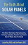 The Truth About Solar Panels The Book That Solar Manufacturers, Vendors, Installers And DIY Scammers Don't Want You To Read