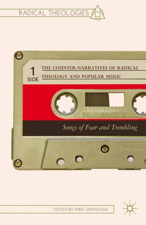 The Counter-Narratives of Radical Theology and Popular Music