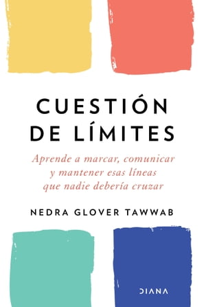 Cuesti?n de l?mites【電子書籍】[ Nedra Glover Tawwab ]