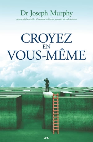 Croyez en vous-m?meŻҽҡ[ Joseph Murphy ]