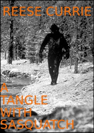 A Tangle With Sasquatch