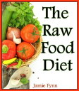 ŷKoboŻҽҥȥ㤨The Raw Food Diet Step by Step Guide for BeginnersŻҽҡ[ Jamie Fynn ]פβǤʤ484ߤˤʤޤ