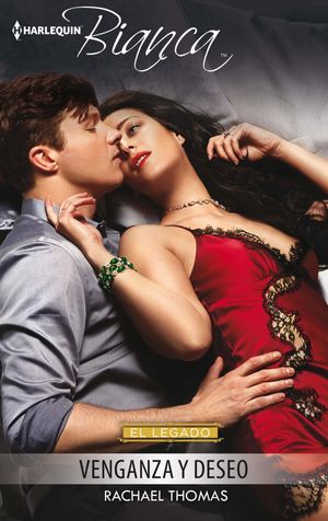 Venganza y deseo El legado (4)【電子書籍】[ Rachael Thomas ]