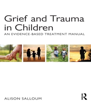 Grief and Trauma in Children