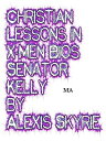 Christian Lessons in X-Men Bios Senator Kelly In