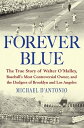 ŷKoboŻҽҥȥ㤨Forever Blue The True Story of Walter O'Malley, Baseball's Most Controversial Owner, and the Dodgers of Brooklyn and Los AngelesŻҽҡ[ Michael D'Antonio ]פβǤʤ623ߤˤʤޤ