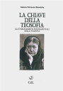 La chiave della Teosofia Gli insegnamenti fondam