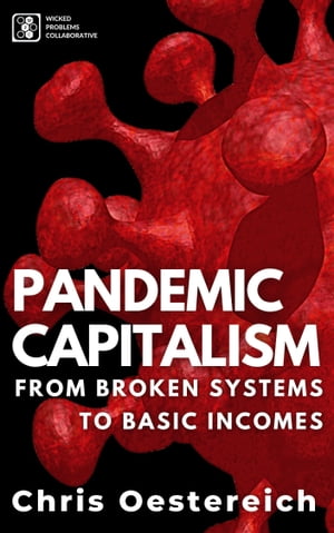 ŷKoboŻҽҥȥ㤨Pandemic CapitalismŻҽҡ[ Chris Oestereich ]פβǤʤ411ߤˤʤޤ