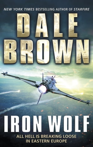 Iron WolfŻҽҡ[ Dale Brown ]