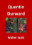 Quentin Durward (Edition Int?grale - Version Enti?rement Illustr?e)Żҽҡ[ Walter Scott ]