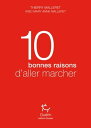 10 bonnes raisons d 039 aller marcher【電子書籍】 Thierry Malleret