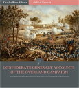 ŷKoboŻҽҥȥ㤨Official Records of the Union and Confederate Armies: Confederate Generals Accounts of the Overland CampaignŻҽҡ[ Robert E. Lee, James Longstreet, John Gordon, Richard Ewell and Joseph Kershaw ]פβǤʤ132ߤˤʤޤ