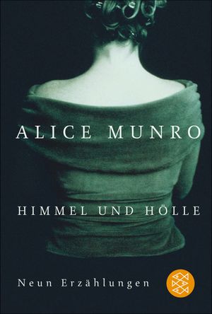 Himmel und H?lle Neun Erz?hlungenŻҽҡ[ Alice Munro ]