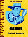 One Hour【電子書籍】[ Dashiell Hammett ]