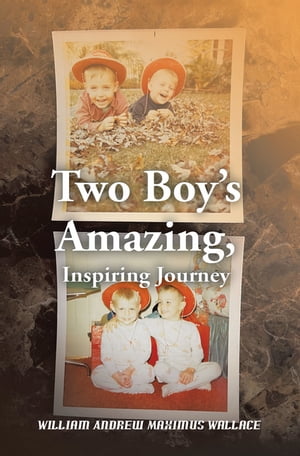 Two Boy’s Amazing, Inspiring Journey