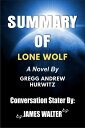 SUMMARY OF Lone Wolf A Novel By Gregg Andrew Hurwitz【電子書籍】 James Walter