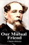 Our Mutual FriendŻҽҡ[ Charles Dickens ]