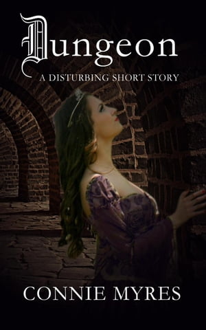 Dungeon: A Disturbing Short Story Spooky Shorts,