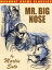 Mr. Big Nose