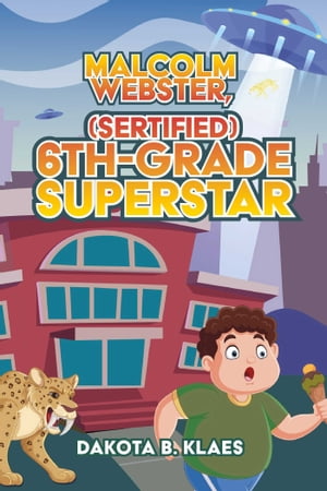 Malcolm Webster, (Sertified) 6th-Grade Superstar