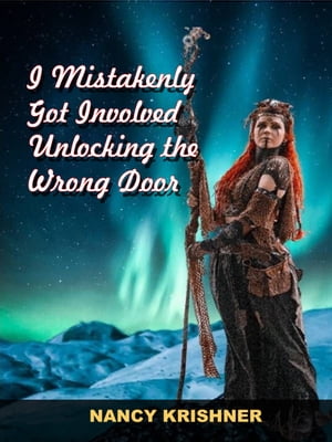 ŷKoboŻҽҥȥ㤨I Mistakenly Got Involved Unlocking the Wrong DoorŻҽҡ[ Nancy Krishner ]פβǤʤ813ߤˤʤޤ