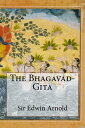 The Bhagavad-Gita【電子書籍】[ Sir Edwin A