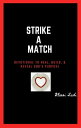 Strike A Match Devotional to Heal, Build, & Reve