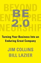 BE 2.0 (Beyond Entrepreneurship 2.0) Turning Your Business into an Enduring Great Company