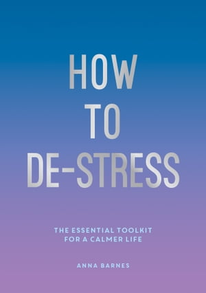 How to De-Stress