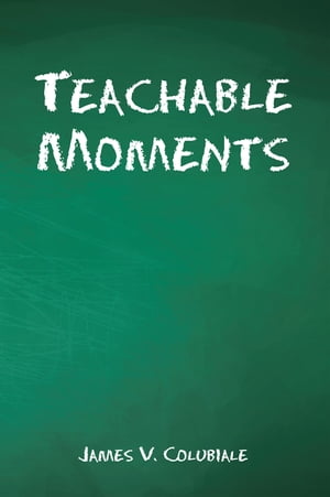 ŷKoboŻҽҥȥ㤨Teachable MomentsŻҽҡ[ James V. Colubiale ]פβǤʤ552ߤˤʤޤ