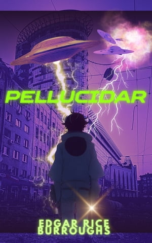 Pellucidar【電子書籍】[ Edgar Rice Burroughs ]