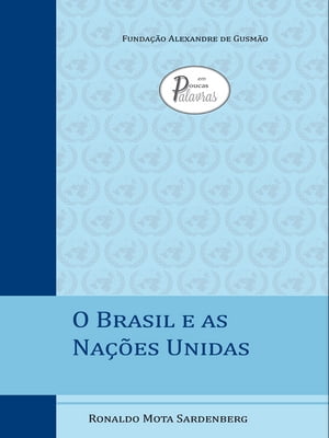 O Brasil e as Nações Unidas