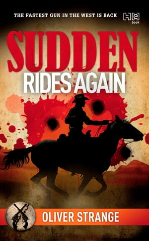 Sudden: Rides Again