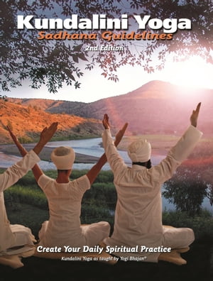 Kundalini Yoga Sadhana Guidelines