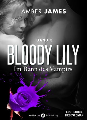 Bloody Lily - Im Bann des Vampirs, 3