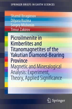 Picroilmenite in Kimberlites and Titanomagnetites of the Yakutian Diamond-Bearing Province