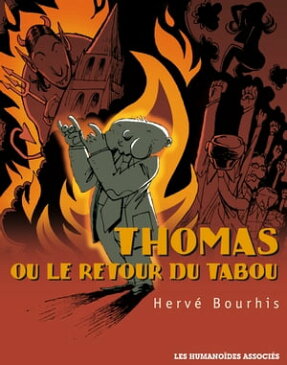 Thomas ou le retour du Tabou【電子書籍】[ Herve Bourhis ]